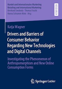 Drivers and Barriers of Consumer Behavior Regarding New Technologies and Digital Channels - Katja Wagner - E-Book