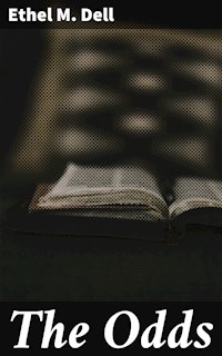 The Odds - Ethel M. Dell - E-Book