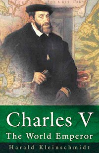 Charles V - Harald Kleinschmidt - E-Book
