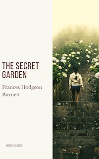 The Secret Garden - Frances Hodgson Burnett - E-Book