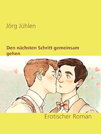 Den nächsten Schritt gemeinsam gehen - Jörg Jühlen - E-Book