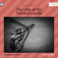The Clue of the Twisted Candle (Unabridged) - Edgar Wallace - Hörbuch