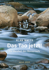 Das Tao Jetzt! - Alan Watts - E-Book
