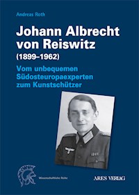 Johann Albrecht von Reiswitz (1899–1962) - Andreas Roth - E-Book