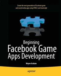 Beginning Facebook Game Apps Development - Wayne Graham - E-Book