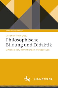 Philosophische Bildung und Didaktik -  - E-Book