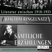 Sämtliche Erzählungen - Joachim Ringelnatz - Hörbuch