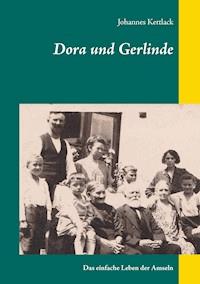 Dora und Gerlinde - Johannes Kettlack - E-Book