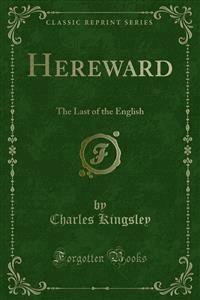 Hereward - Charles Kingsley - E-Book