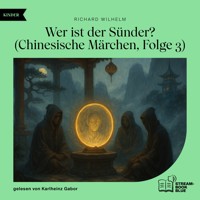 Wer ist der Sünder? (Chinesische Märchen, Folge 3) - Richard Wilhelm - Hörbuch