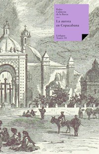 La aurora en Copacabana - Pedro Calderón de la Barca - E-Book