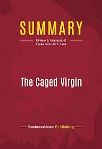 Summary: The Caged Virgin - BusinessNews Publishing - E-Book