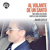 Al volante de un santo - Javier Cotelo - Hörbuch