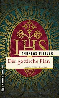 Der göttliche Plan - Andreas Pittler - E-Book