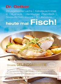 Heute mal Fisch - Dr. Oetker - E-Book
