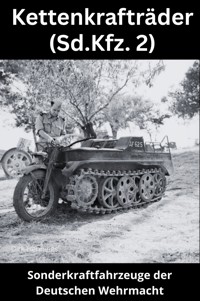 Sonderkraftfahrzeuge der Deutschen Wehrmacht - Dirk Hennings - E-Book