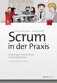 Scrum in der Praxis - Robert Wiechmann - E-Book