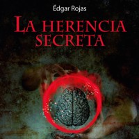La herencia secreta - Edgar Rojas - Hörbuch
