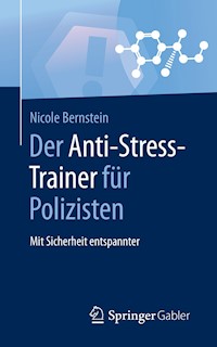 Der Anti-Stress-Trainer für Polizisten - Nicole Bernstein - E-Book
