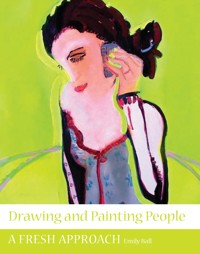 Drawing and Painting People - Emily Ball - E-Book