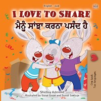 I Love to Share ਮੈਨੂੰ ਸਾਂਝਾ ਕਰਨਾ ਪਸੰਦ ਹੈ। - Shelley Admont - E-Book