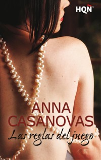 Las reglas del juego - Anna Casanovas - E-Book