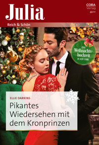 Pikantes Wiedersehen mit dem Kronprinzen - Ellie Darkins - E-Book