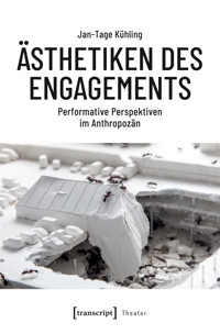Ästhetiken des Engagements - Jan-Tage Kühling - kostenlos E-Book