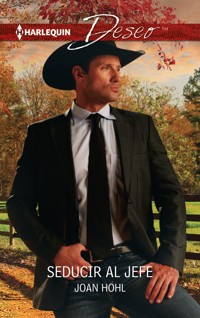 Seducir al jefe - Joan Hohl - E-Book