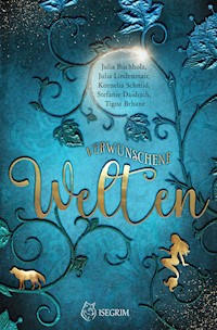 Verwunschene Welten - Kornelia Schmid - E-Book