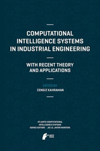 Computational Intelligence Systems in Industrial Engineering -  - E-Book