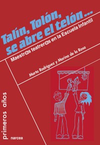 Talín, tolón, se abre el telón... - Marta Rodríguez - E-Book