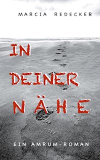In deiner Nähe - Marcia Redecker - E-Book