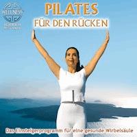 Pilates für den Rücken - Das Einsteigerprogramm für eine gesunde Wirbelsäule - Canda - Hörbuch