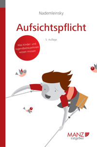 Aufsichtspflicht - Marco Nademleinsky - E-Book