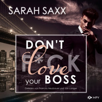Don't love your Boss - New York Boss-Reihe, Band 4 (ungekürzt) - Sarah Saxx - Hörbuch