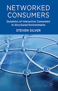 Networked Consumers - Steven Silver - E-Book