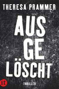 Ausgelöscht - Theresa Prammer - E-Book