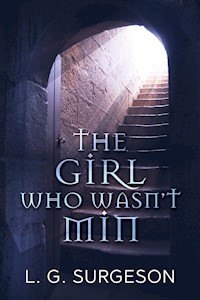 The Girl Who Wasn't Min - LG Surgeson - E-Book