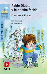Pablo Diablo y la bomba fétida - Francesca Simon - E-Book