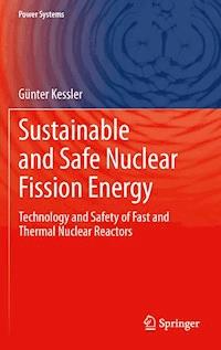 Sustainable and Safe Nuclear Fission Energy - Günter Kessler - E-Book