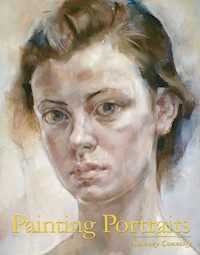 Painting Portraits - Anthony Connolly - E-Book