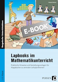 Lapbooks im Mathematikunterricht - 1./2. Klasse - Melanie Bettner - E-Book