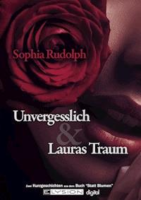 Unvergesslich - Sophia Rudolph - E-Book