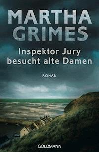 Inspektor Jury besucht alte Damen - Martha Grimes - E-Book
