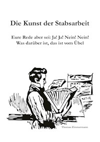 Die Kunst der Stabsarbeit -  - E-Book