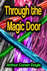 Through the Magic Door - Arthur Conan Doyle - E-Book