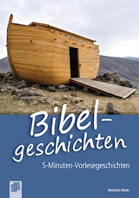 Bibelgeschichten - Reinhard Abeln - E-Book