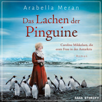 Das Lachen der Pinguine - Arabella Meran - Hörbuch