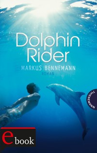 Dolphin Rider - Markus Bennemann - E-Book